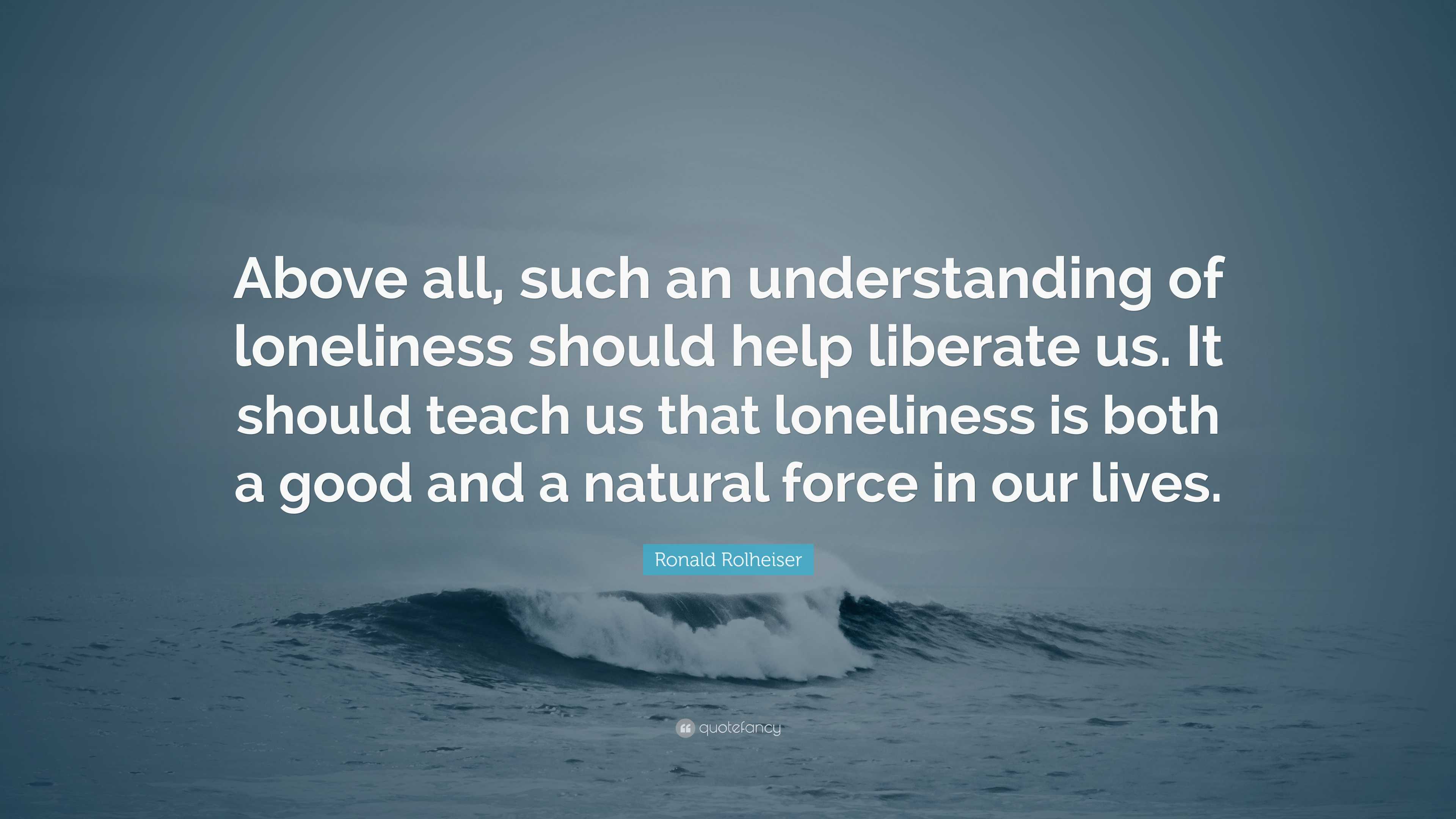 Ronald Rolheiser Quote: “Above all, such an understanding of 