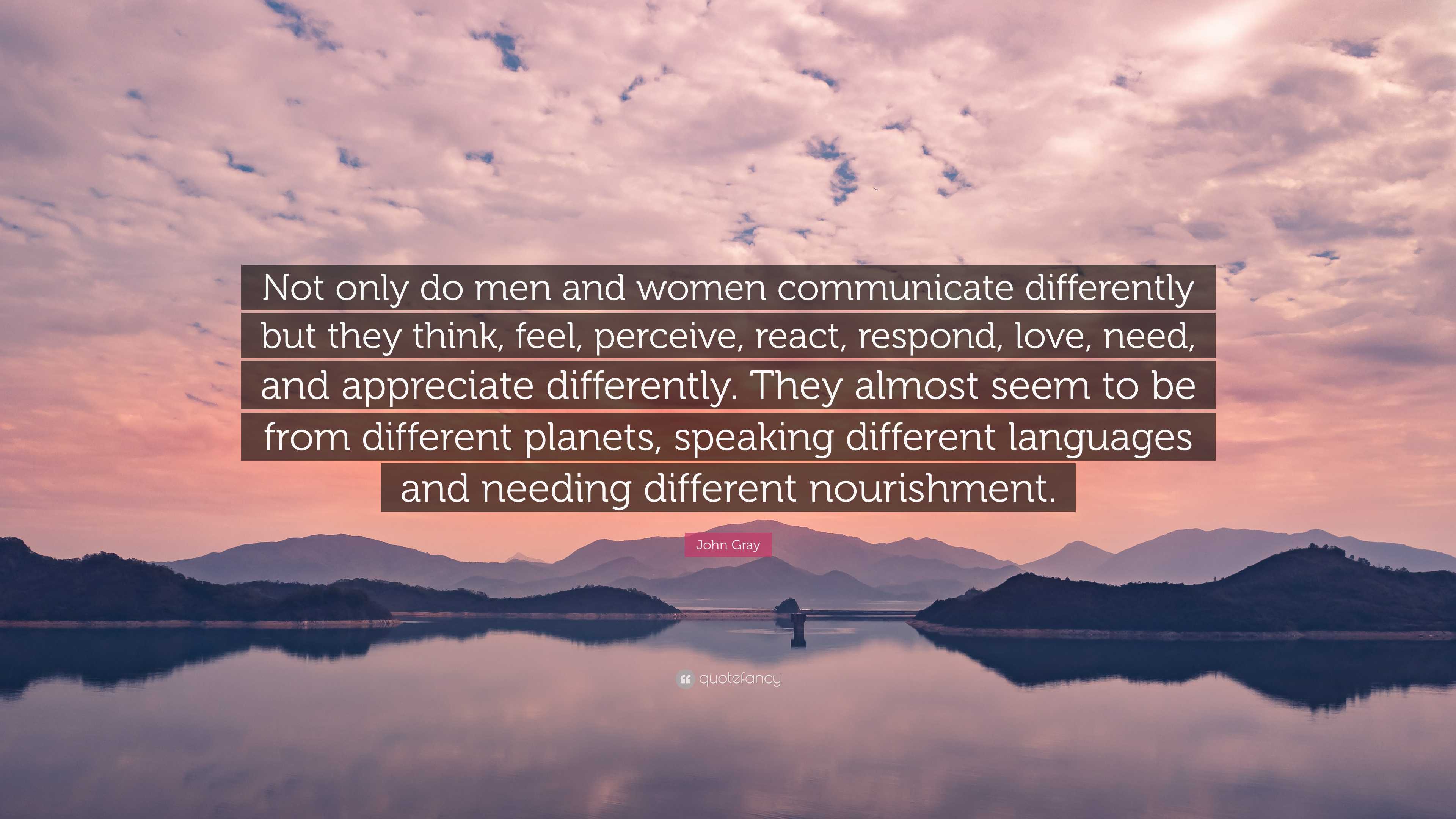 https://quotefancy.com/media/wallpaper/3840x2160/7897789-John-Gray-Quote-Not-only-do-men-and-women-communicate-differently.jpg