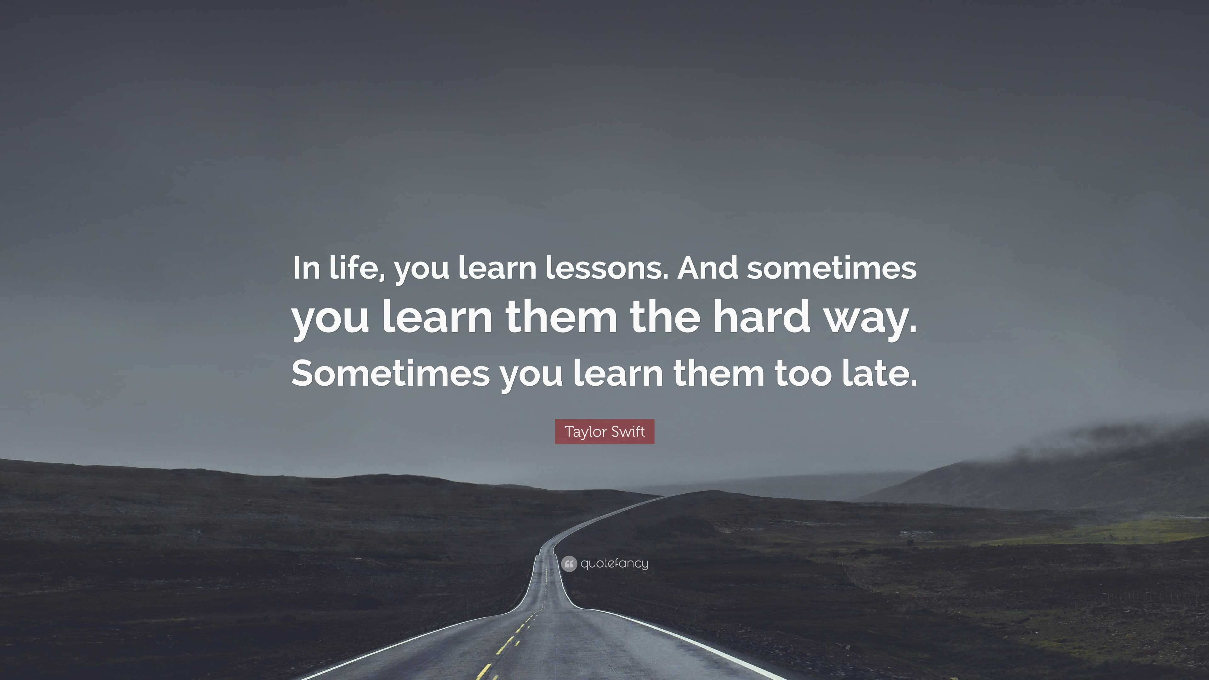 Learning The Hard Way Quotes. QuotesGram