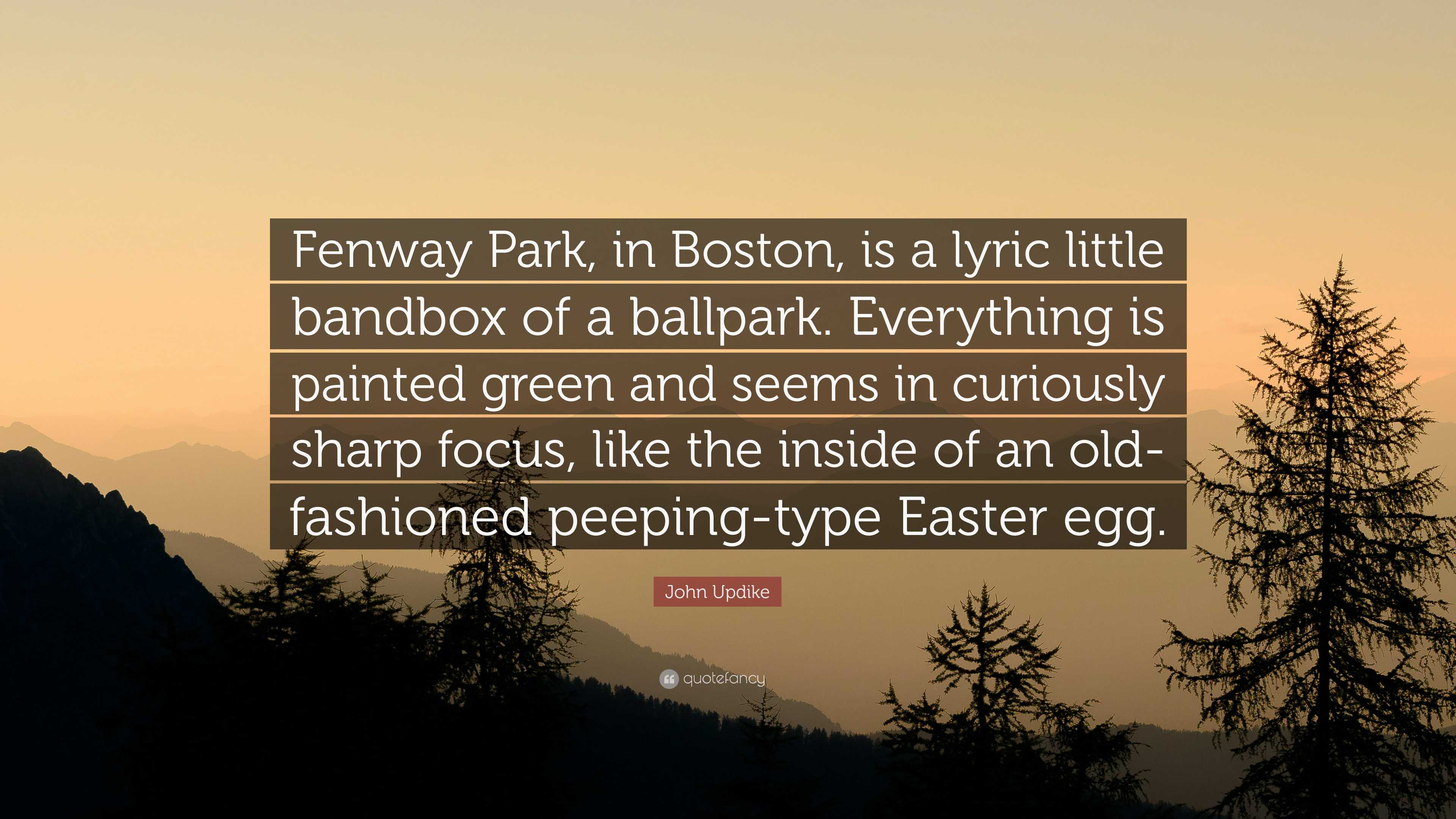 Fenway Park With John Updike Quotation click Photo to See 