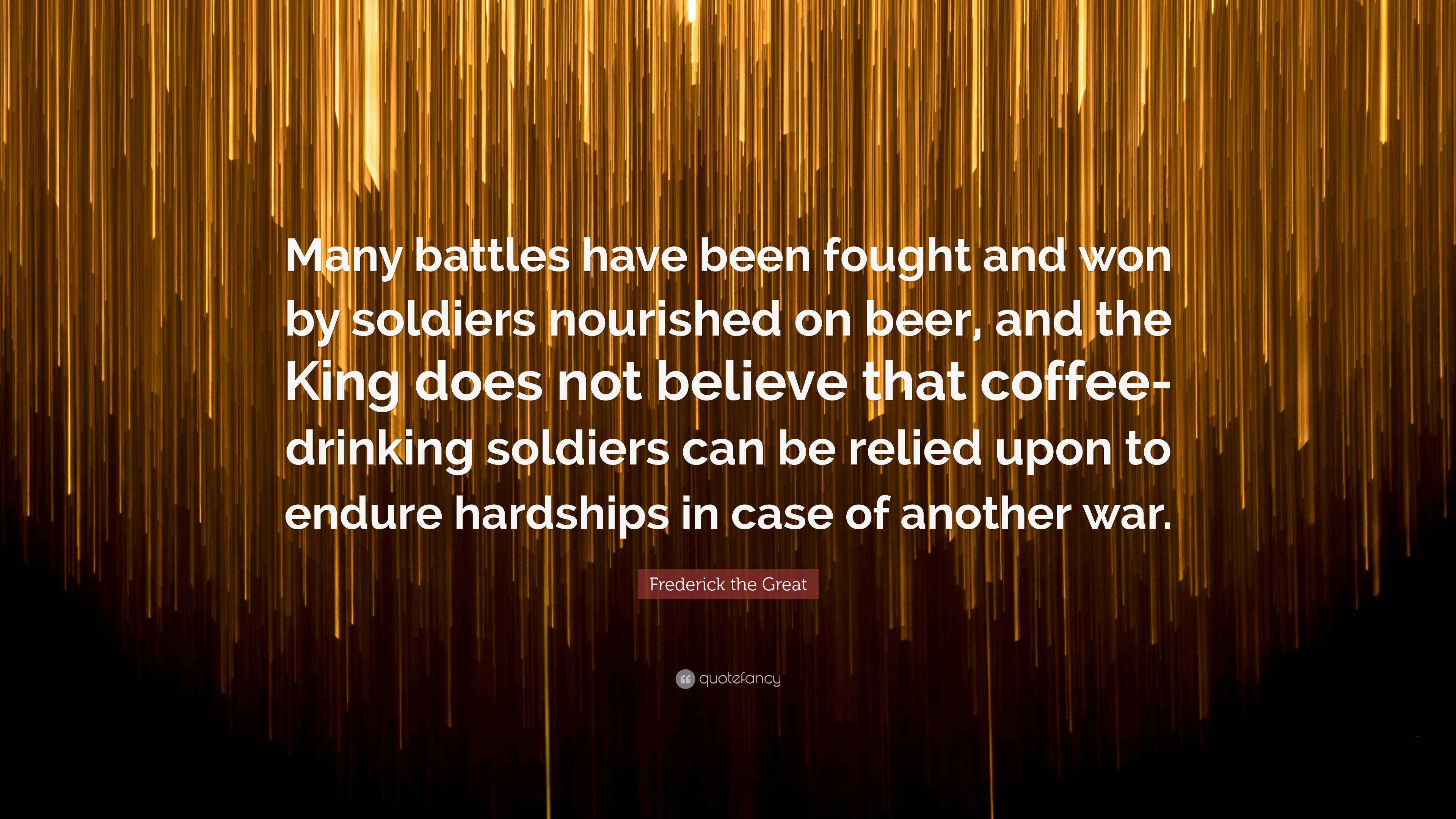 Frederick the Great Quote: “Many battles have been fought and won by ...