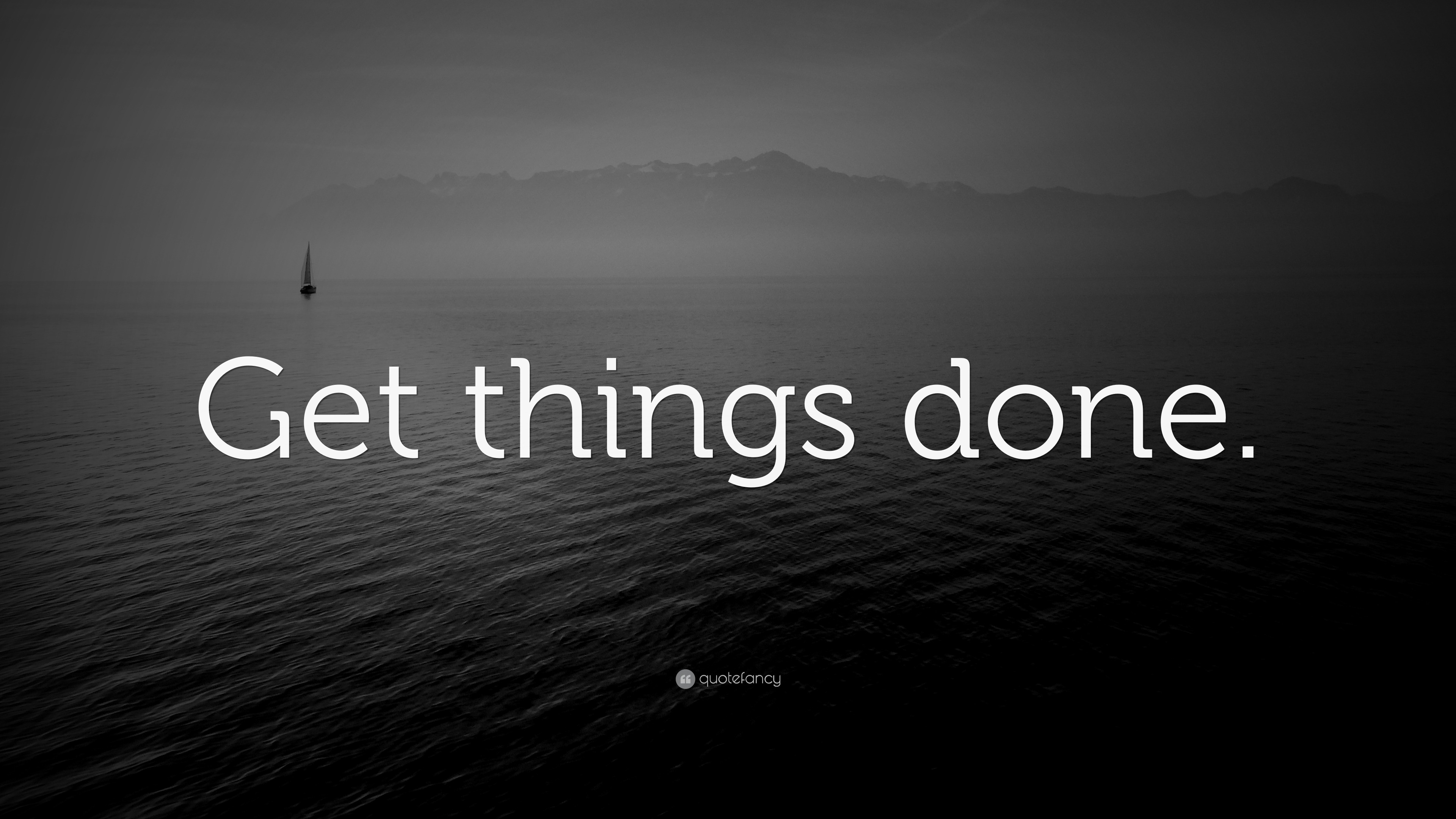 “get Things Done” Wallpaper By Quotefancy 0623