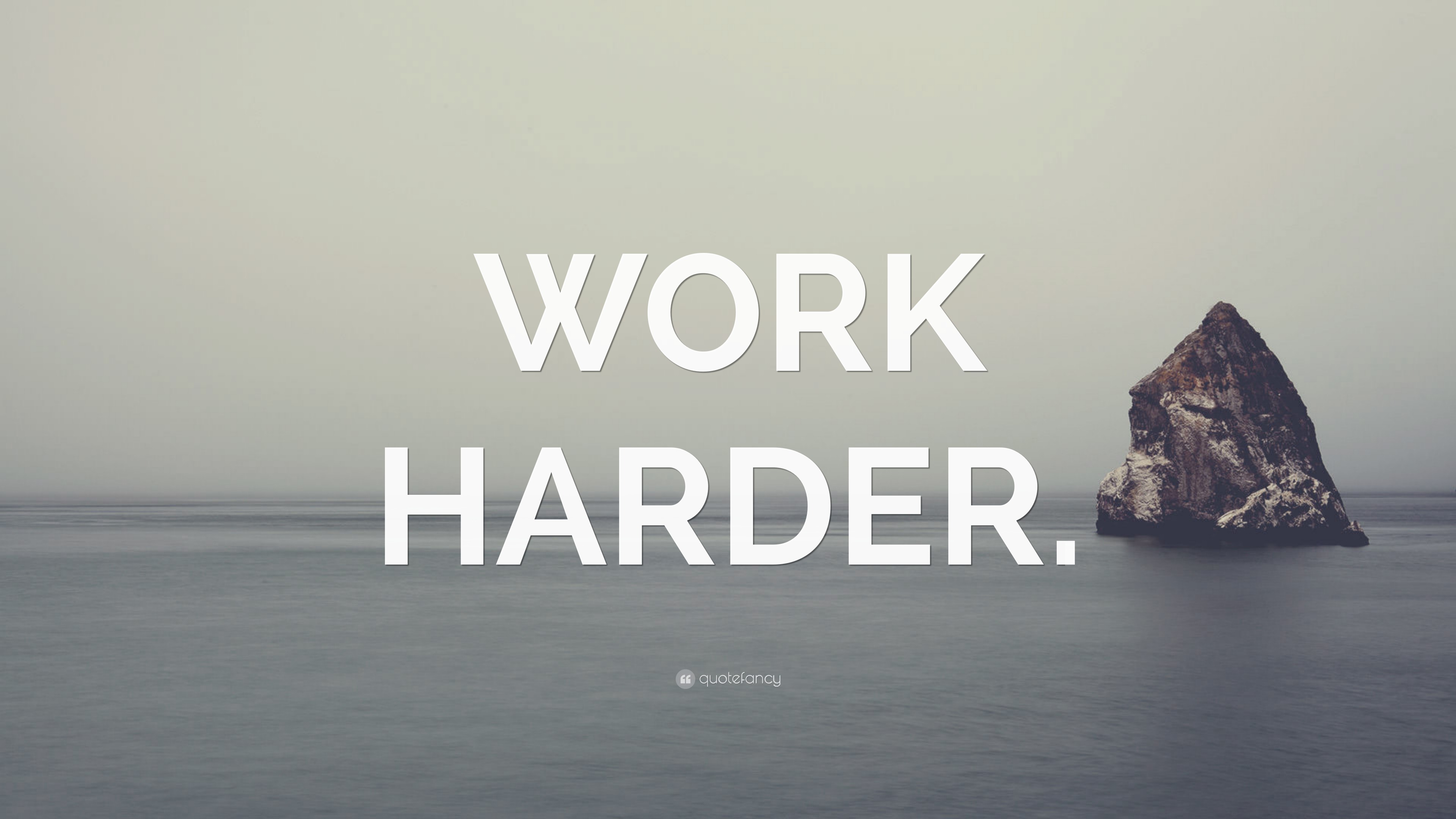 “WORK HARDER.” Wallpaper by QuoteFancy