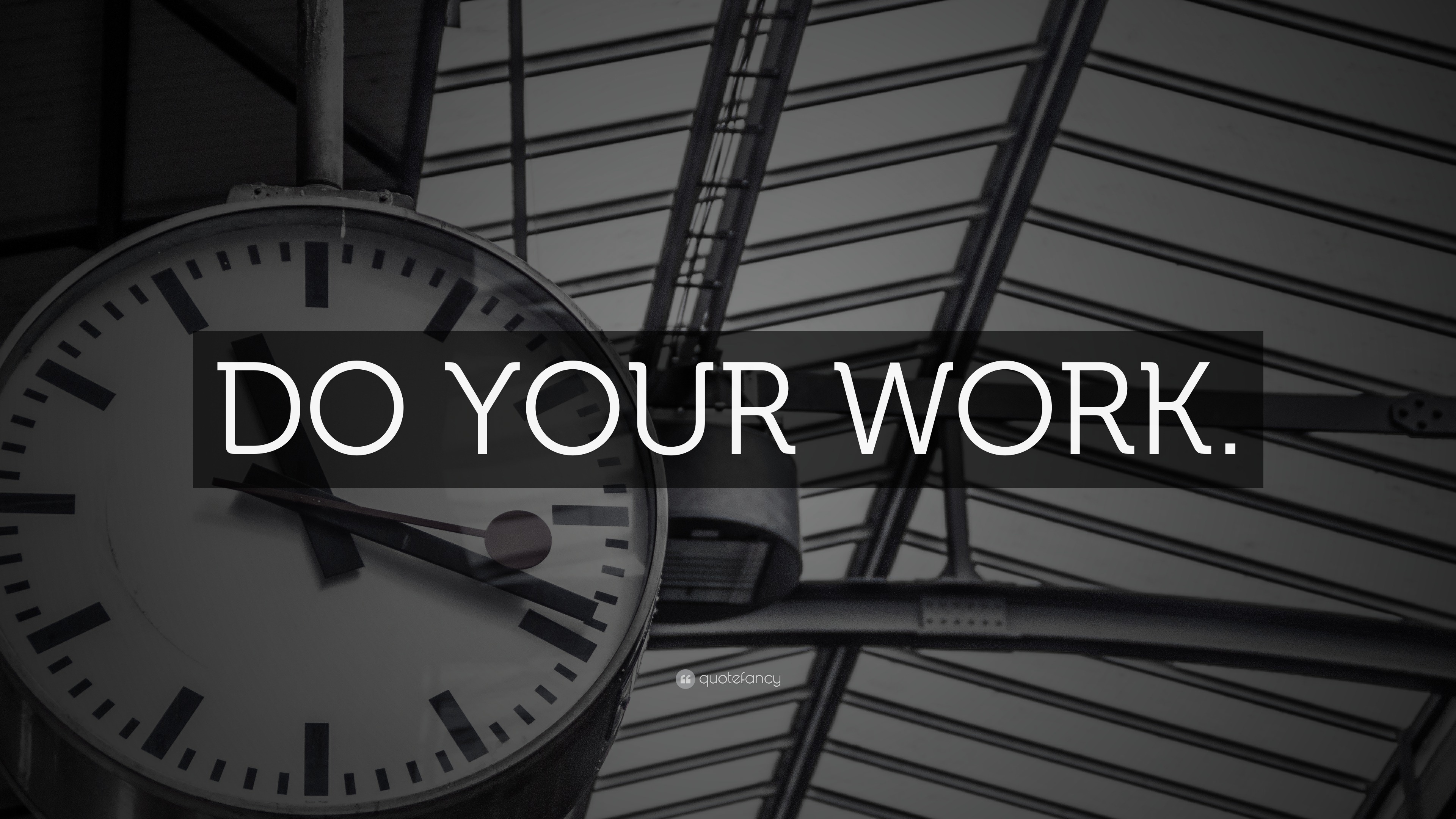 “DO YOUR WORK.” Wallpaper by QuoteFancy