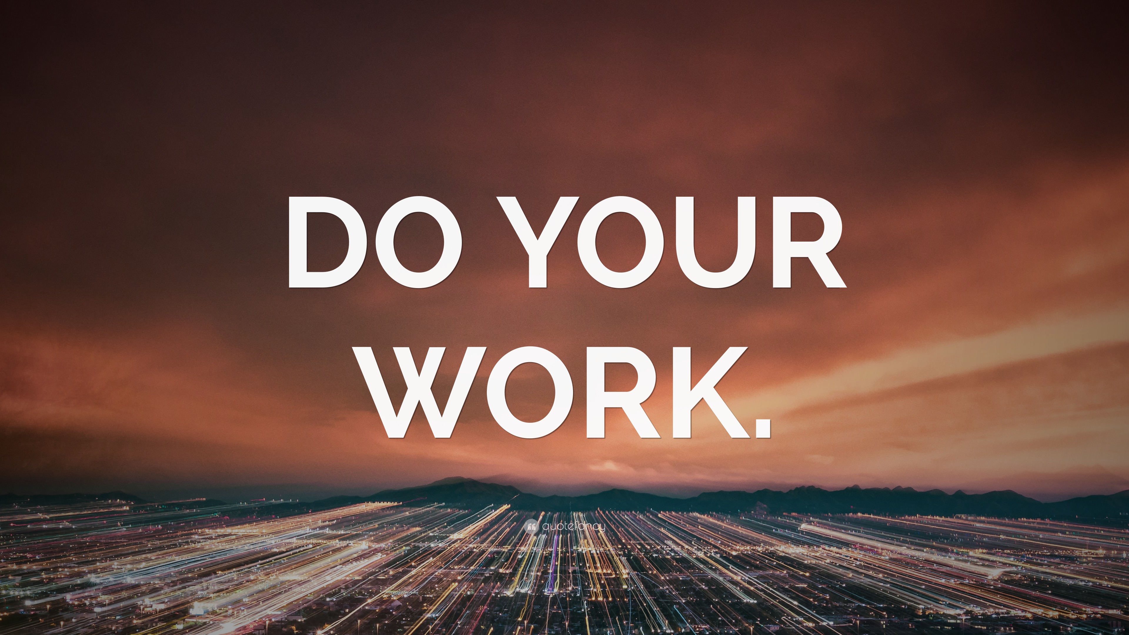 DO YOUR WORK Wallpaper By QuoteFancy DO YOUR WORK Wallpaper By QuoteFancy