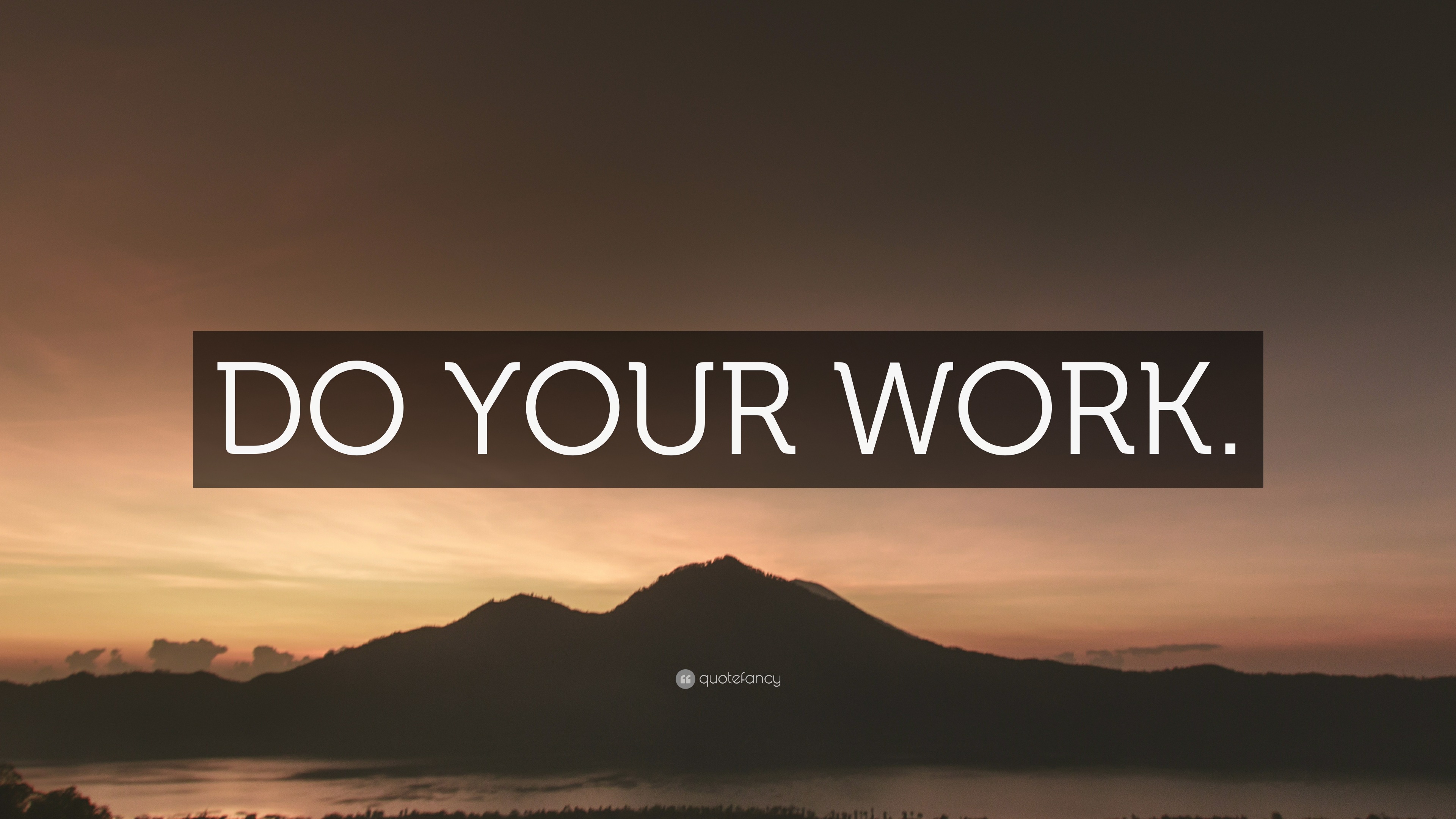 DO YOUR WORK Wallpaper By QuoteFancy DO YOUR WORK Wallpaper By QuoteFancy