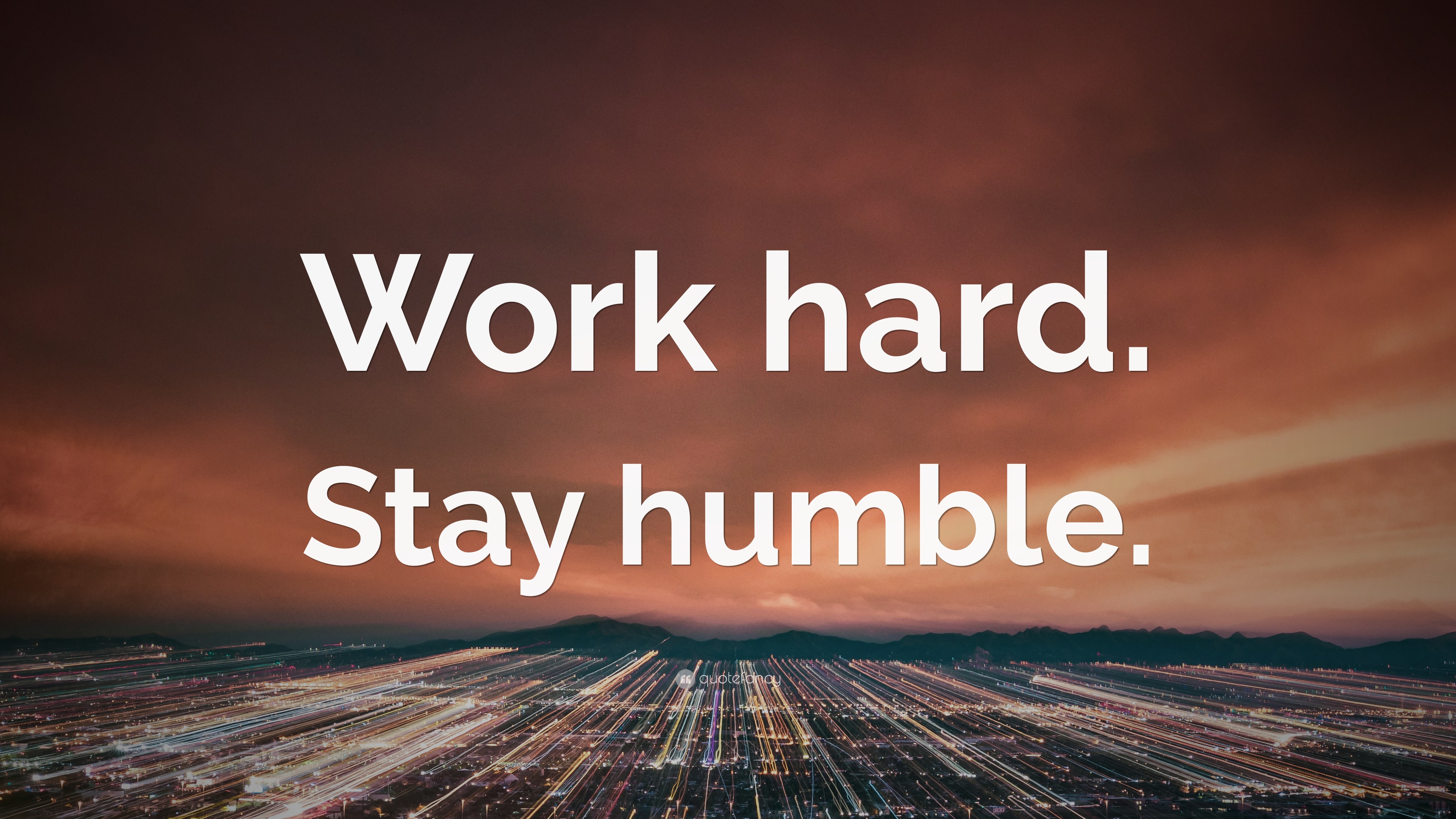 “Work hard. Stay humble.” Wallpaper by QuoteFancy