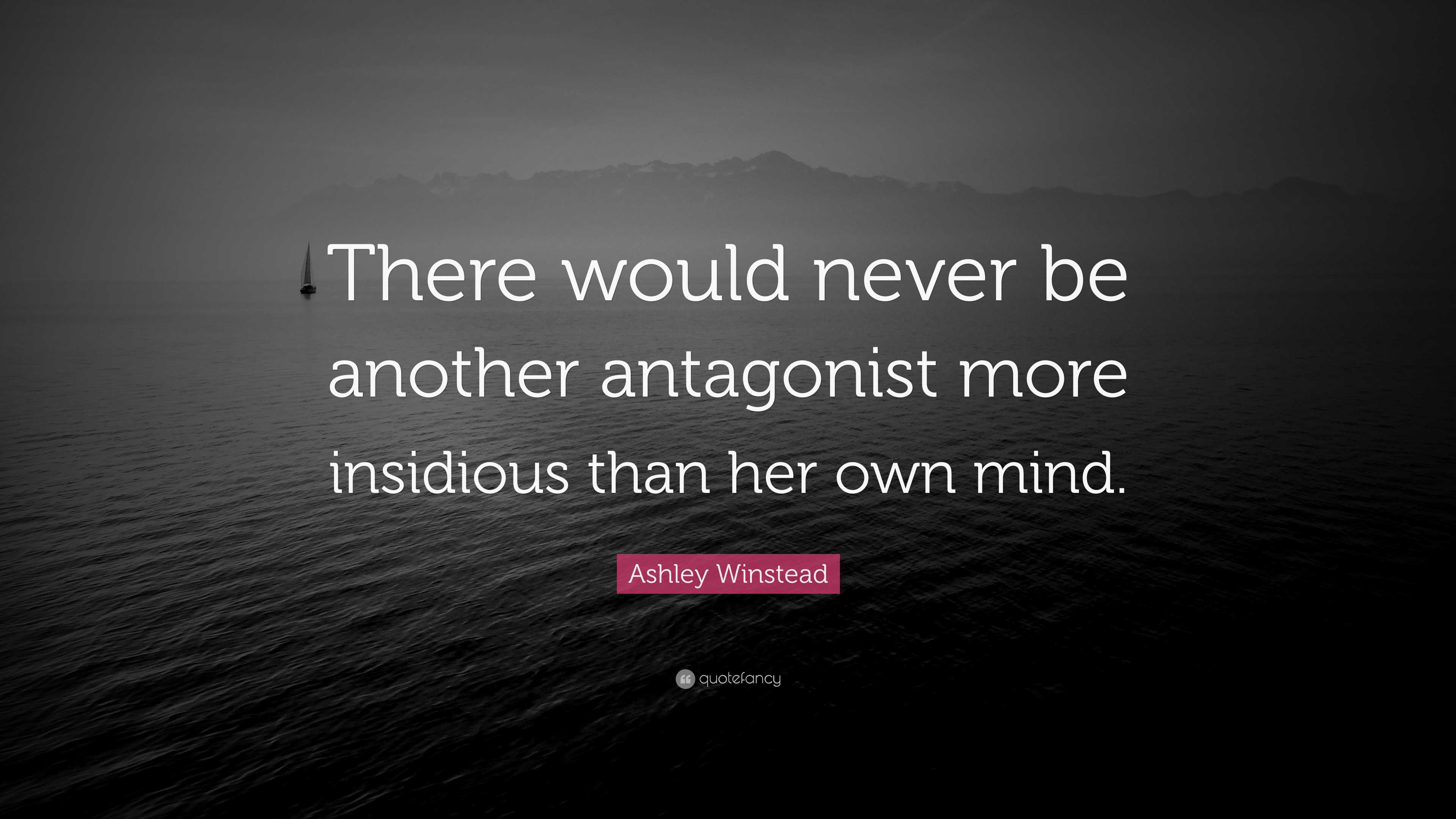 Ashley Winstead Quote “there Would Never Be Another Antagonist More Insidious Than Her Own Mind” 