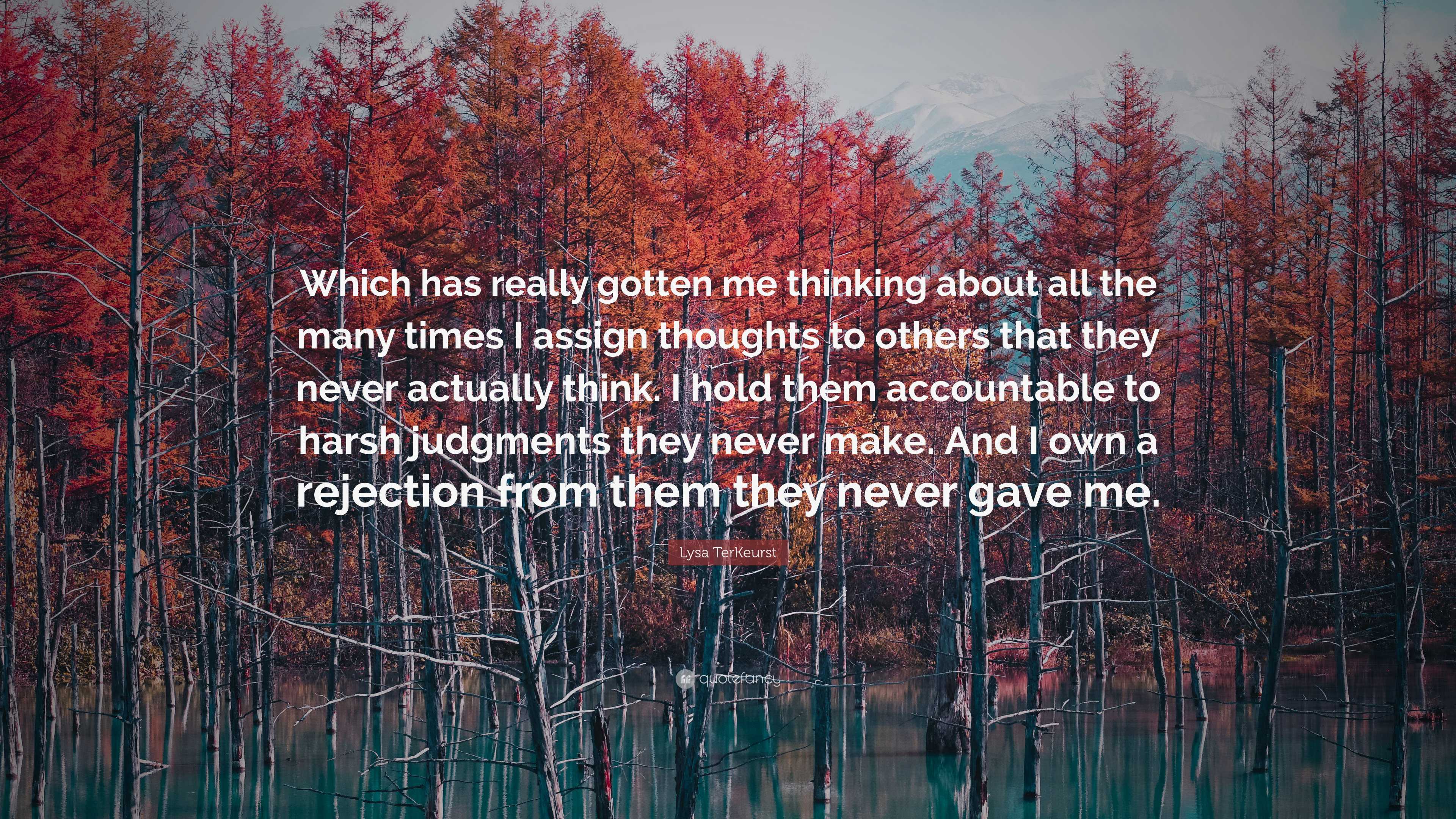 Lysa TerKeurst Quote: “Which has really gotten me thinking about all ...