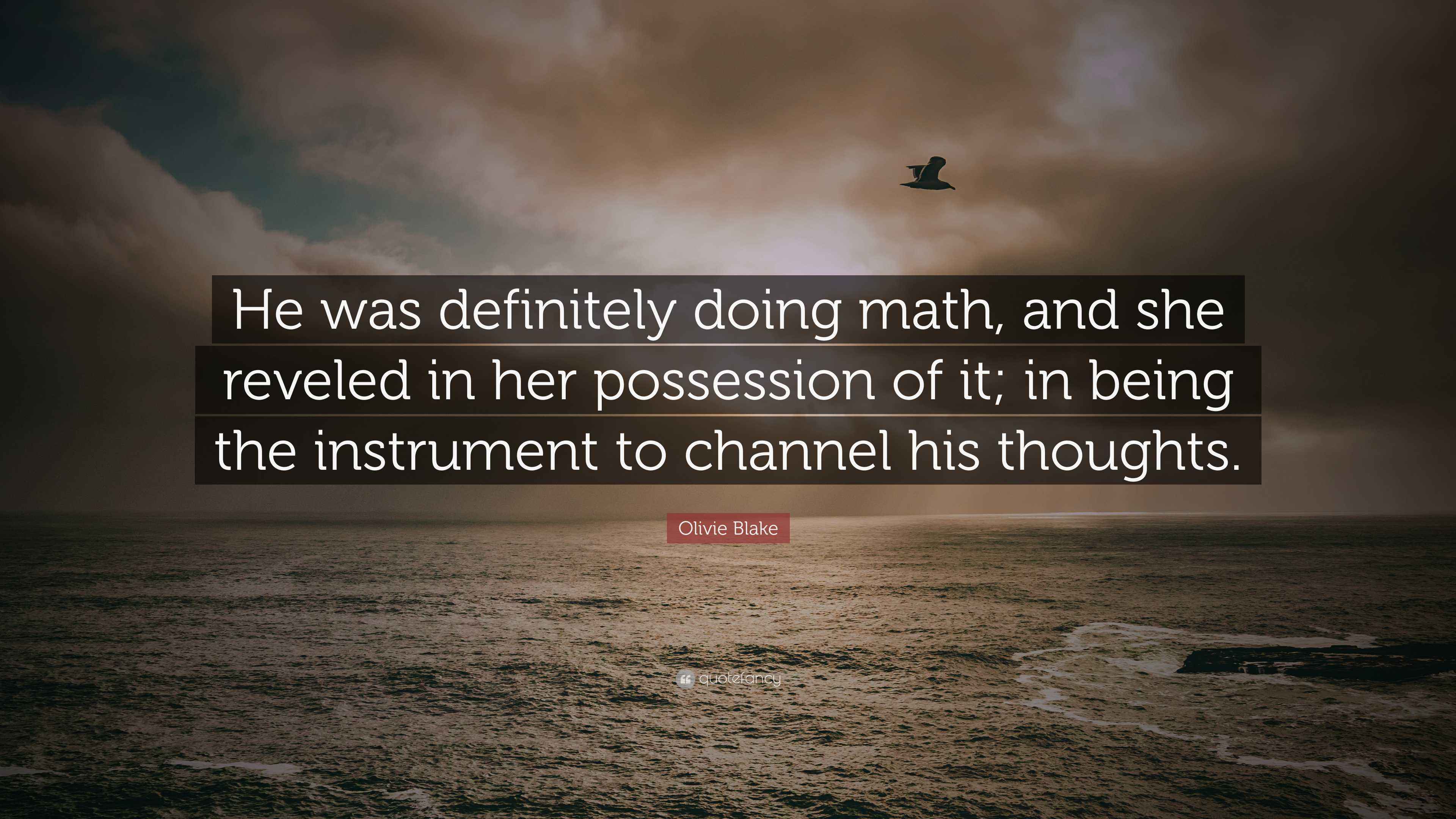 Olivie Blake Quote: “He was definitely doing math, and she reveled in ...