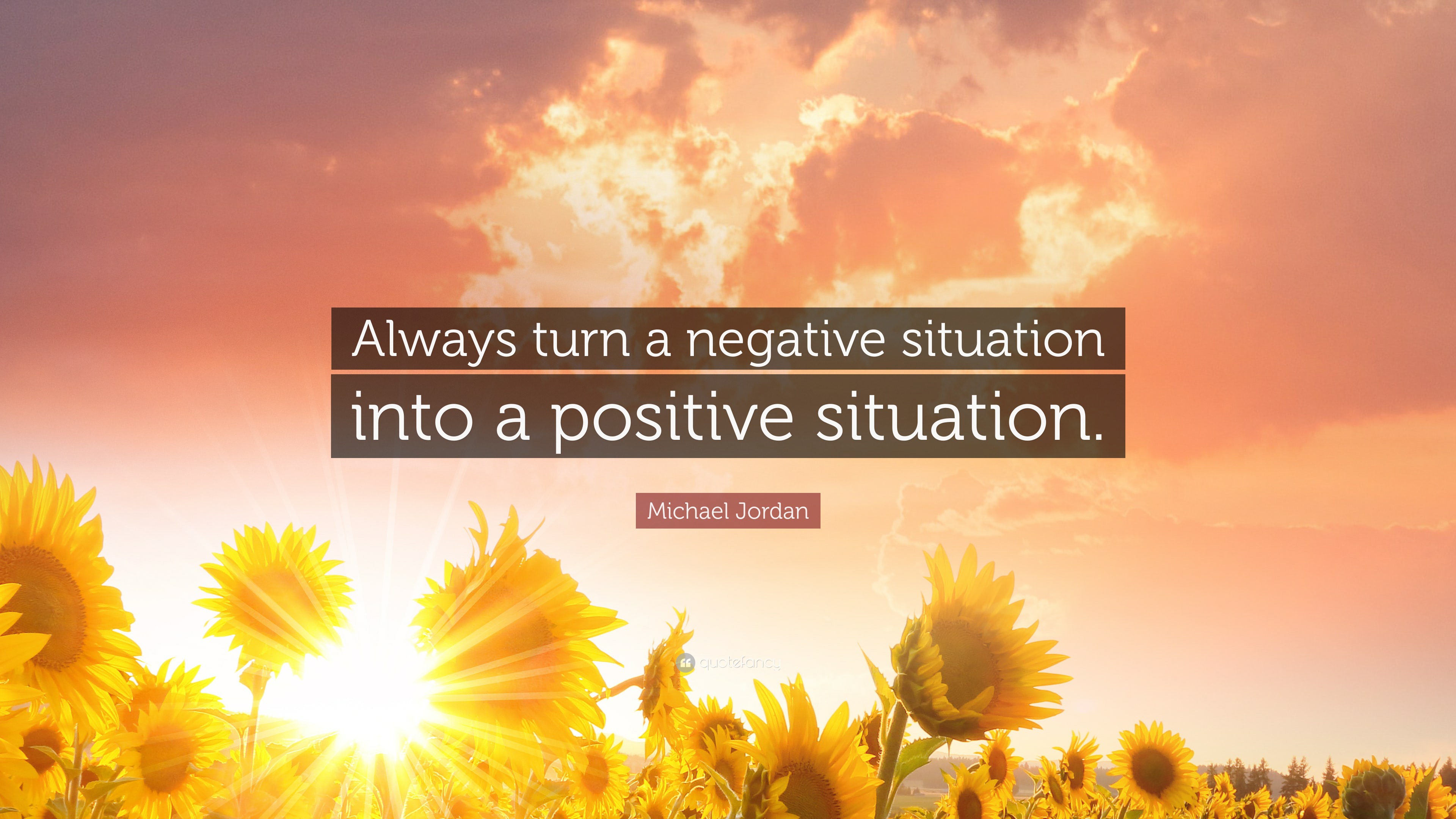 Michael Jordan Quote “always Turn A Negative Situation Into A Positive Situation ”