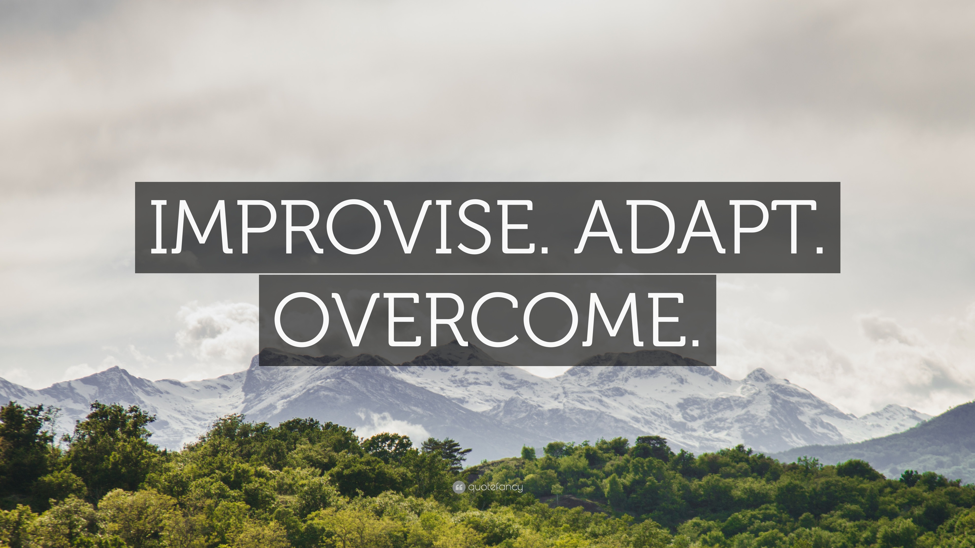 “IMPROVISE. ADAPT. OVERCOME.” Wallpaper by QuoteFancy