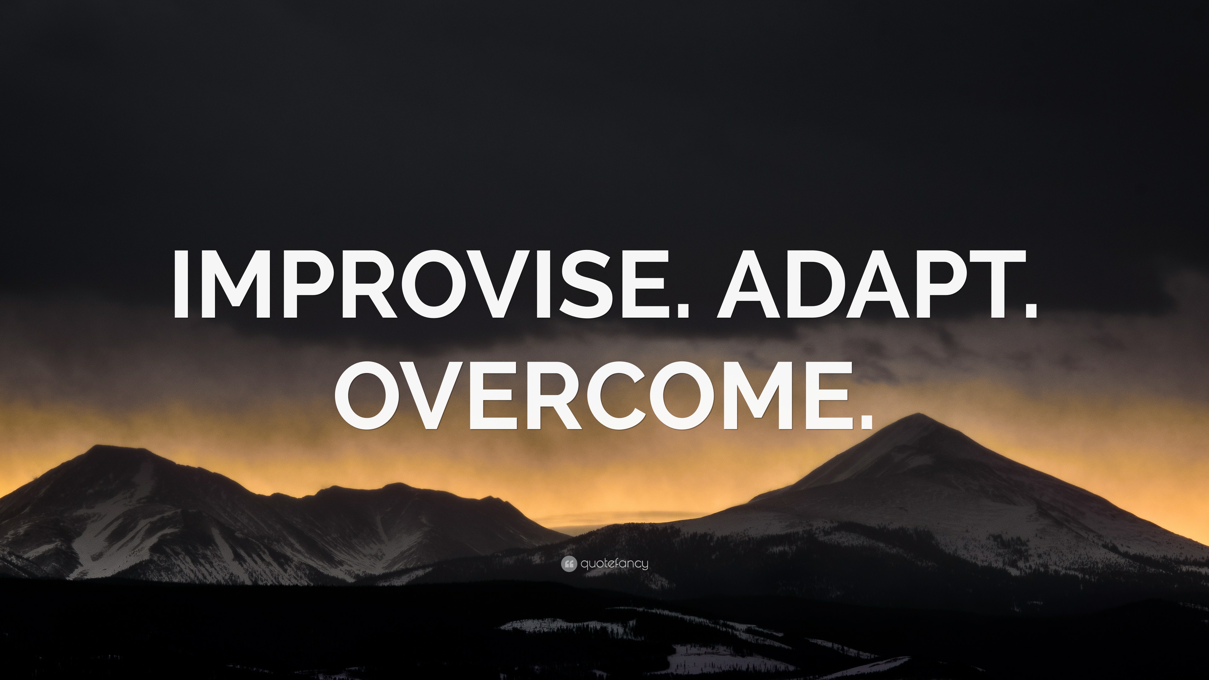 “IMPROVISE. ADAPT. OVERCOME.” Wallpaper by QuoteFancy