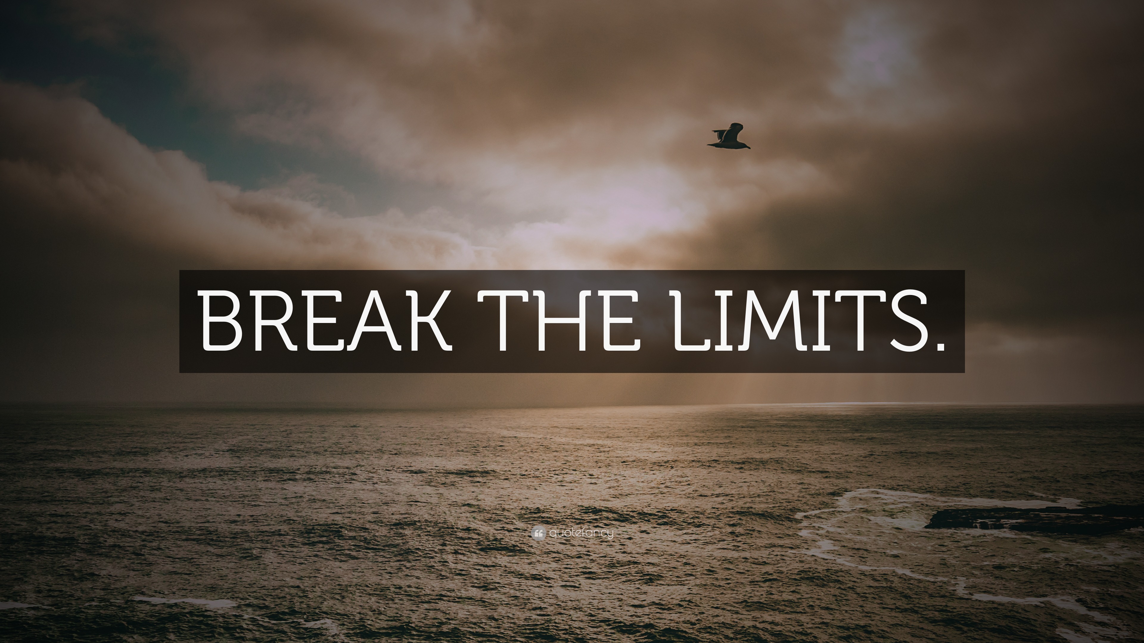 “BREAK THE LIMITS.” Wallpaper by QuoteFancy