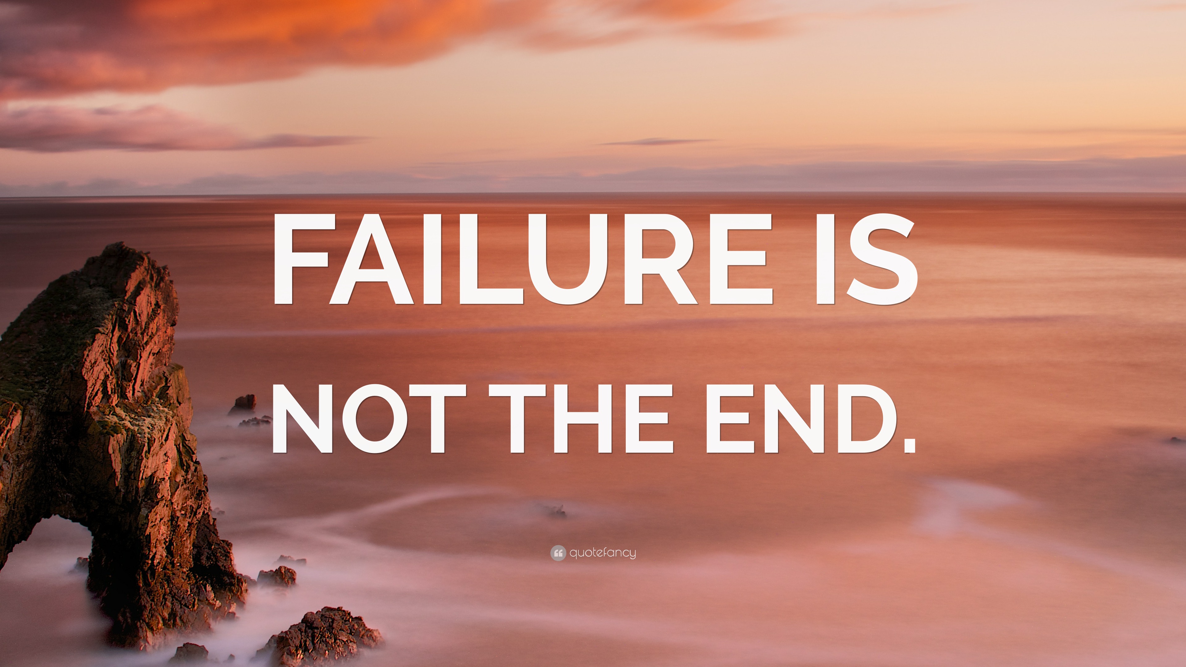 “FAILURE IS NOT THE END.” Wallpaper by QuoteFancy