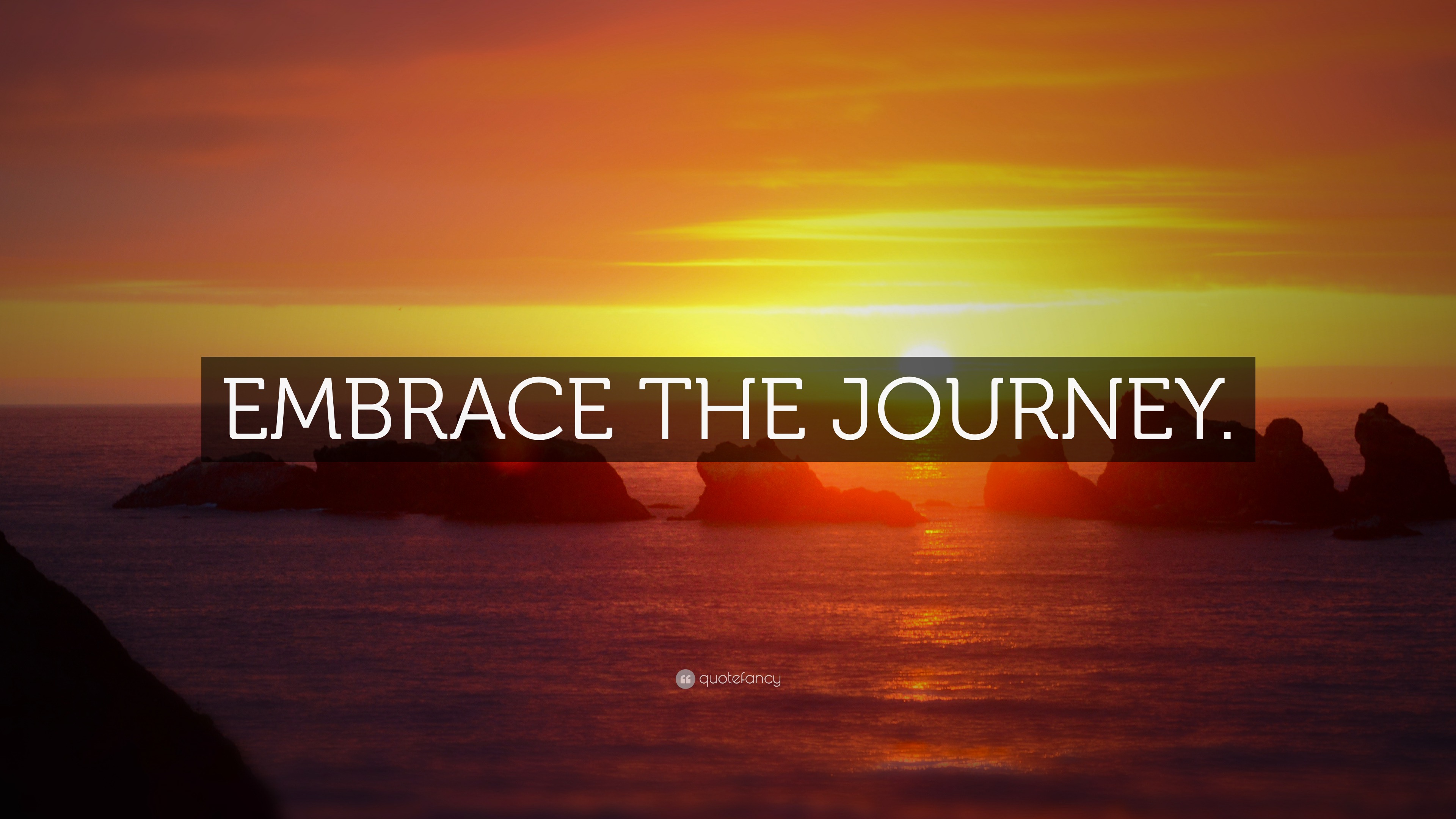 embrace the journey wallpaper