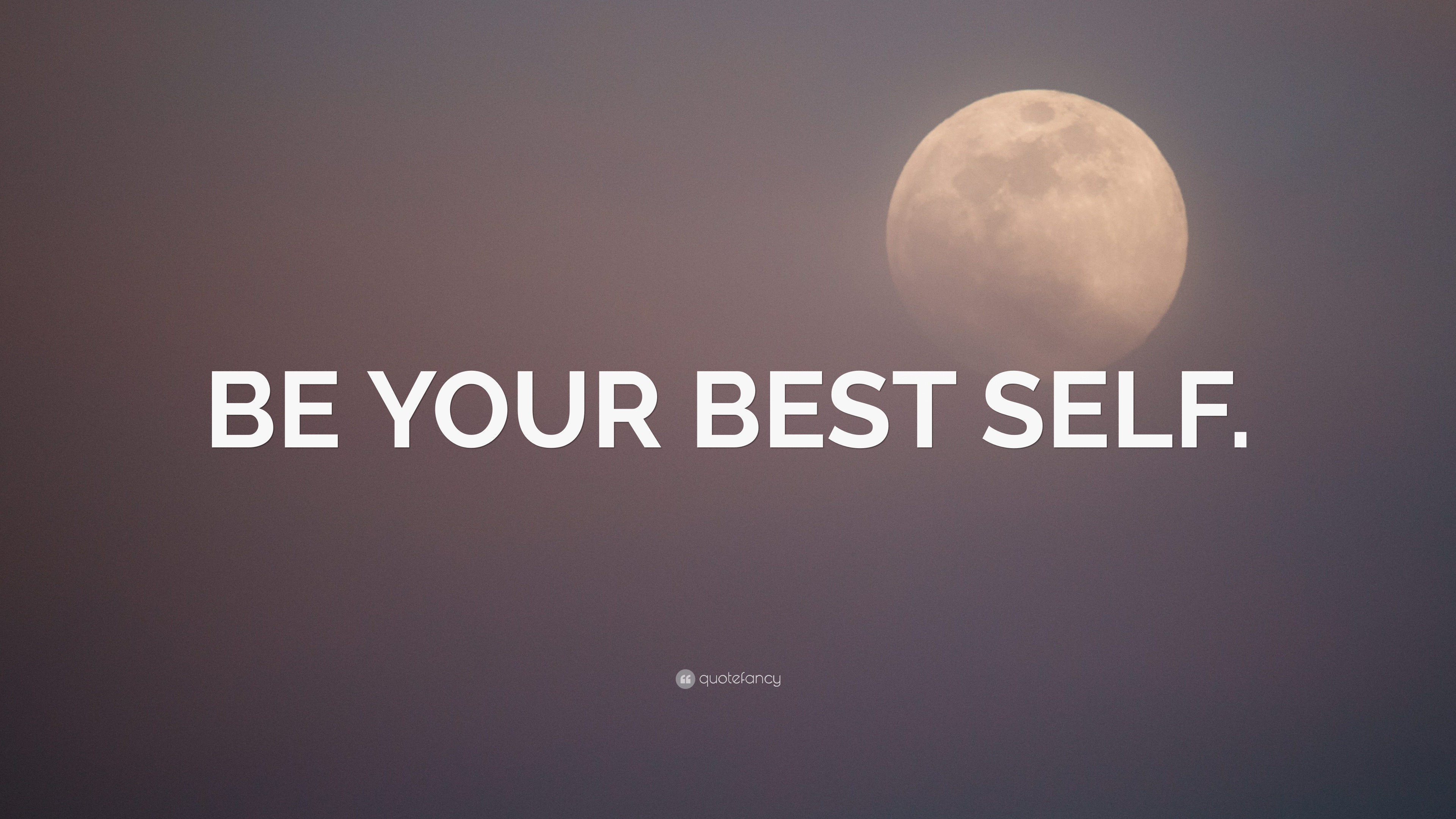 “BE YOUR BEST SELF.” Wallpaper by QuoteFancy