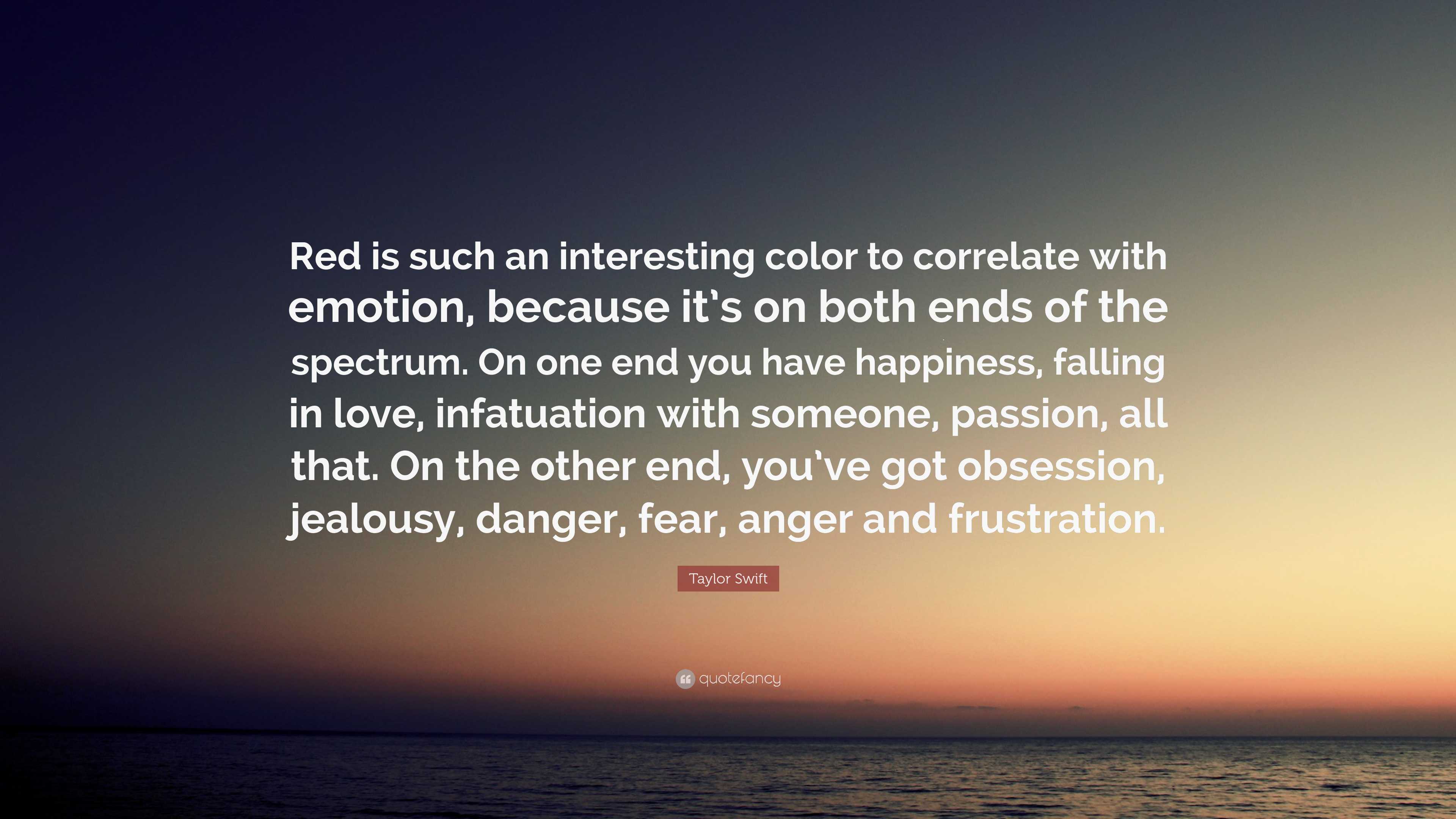 Taylor Swift Quote: “Red is such an interesting color to correlate
