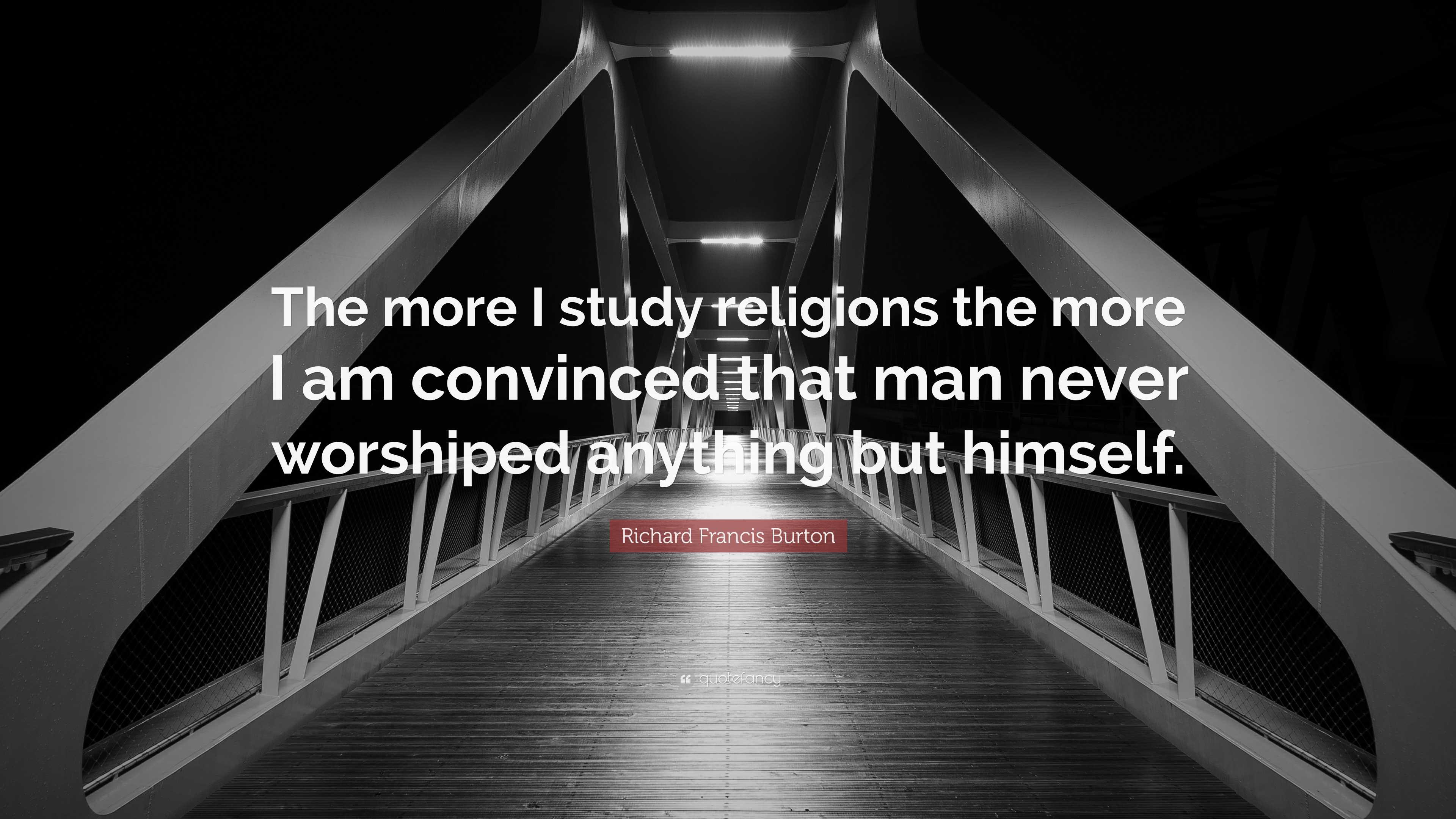 Richard Francis Burton quote about studying religions
