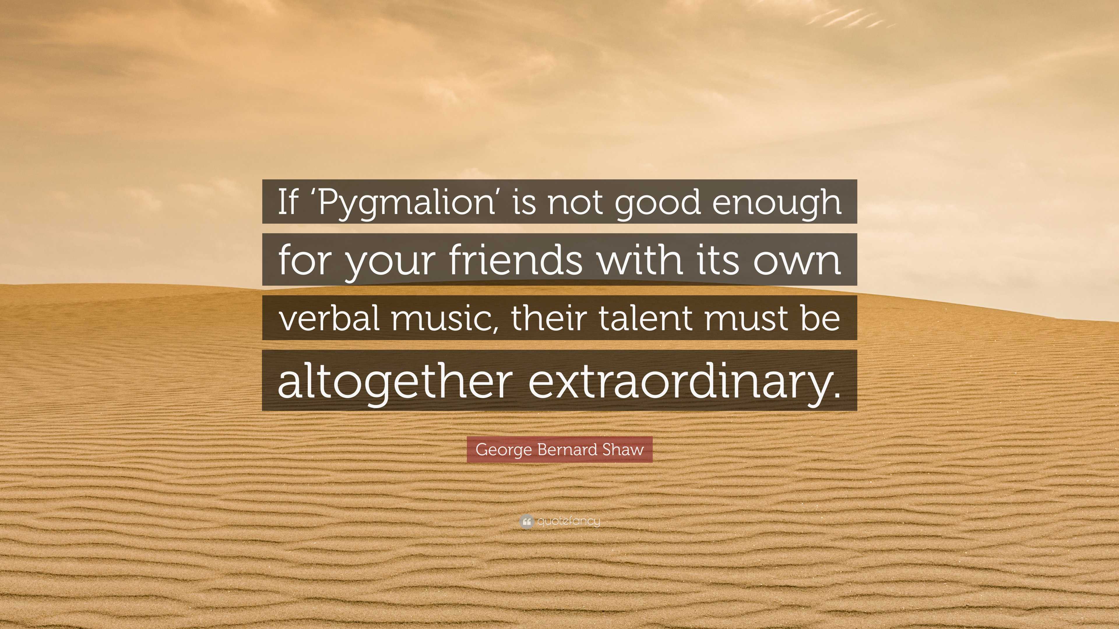 Pygmalion Humor Quotes