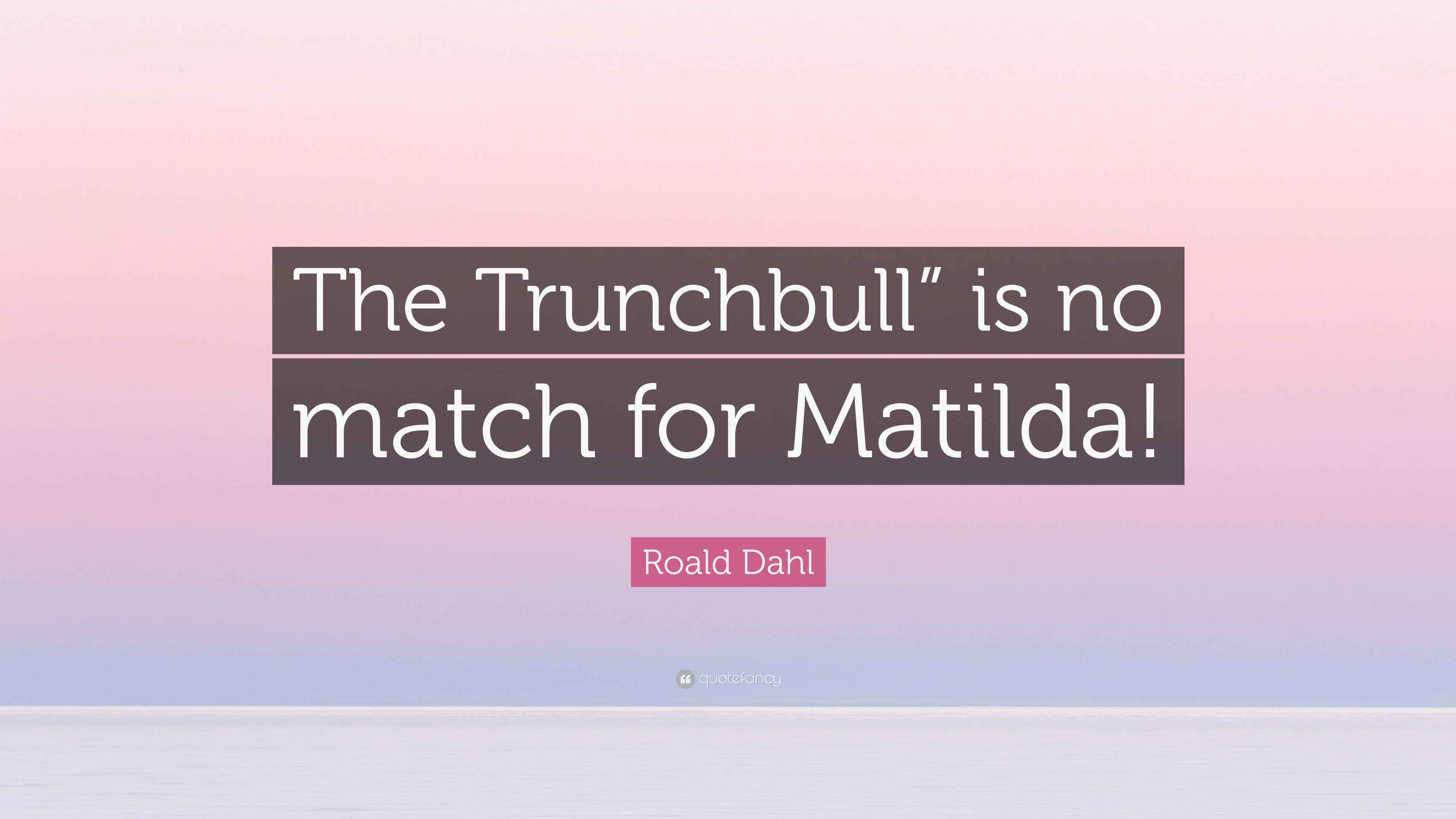 matilda-trunchbull-quotes-matilda-read-to-them