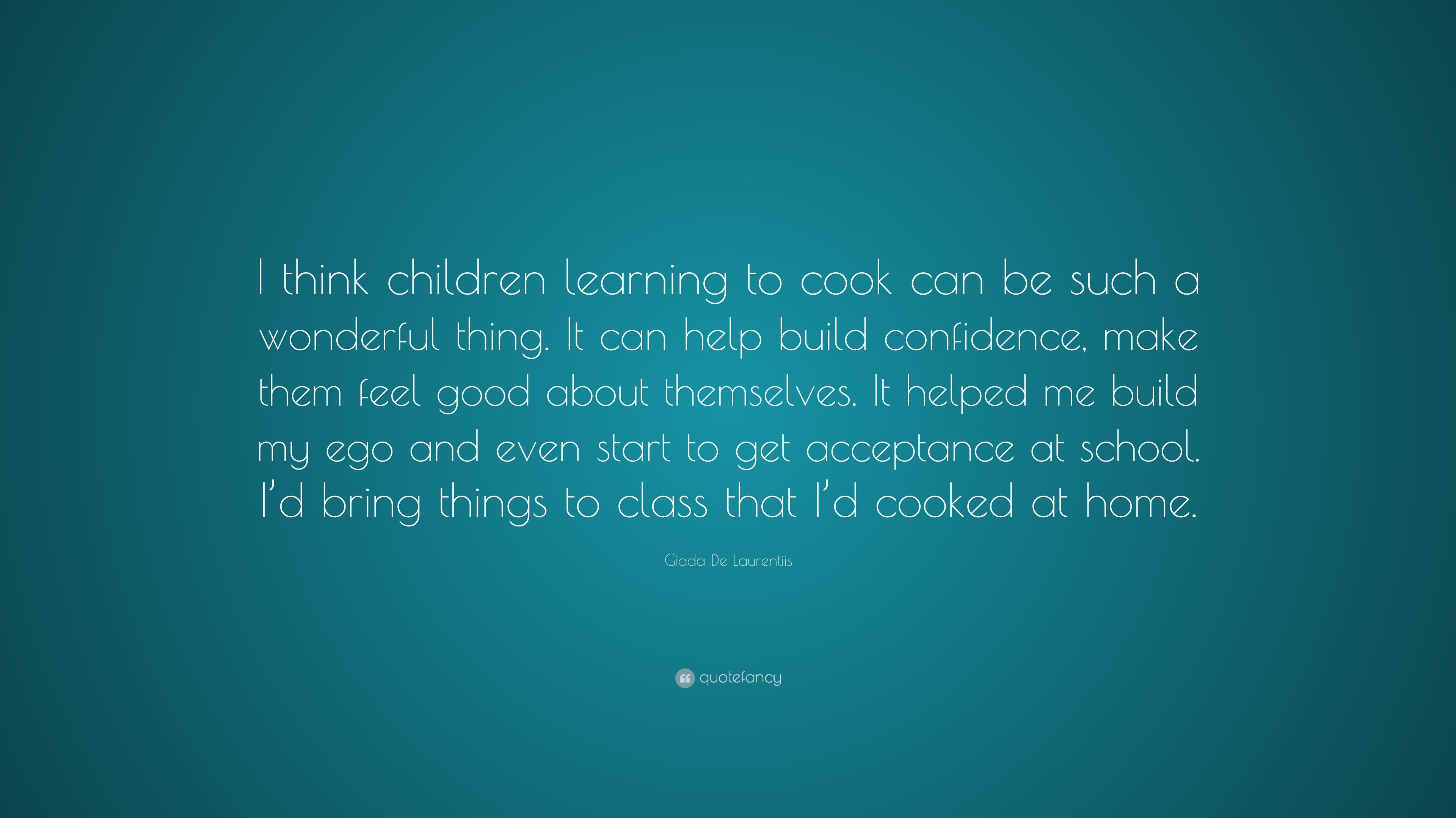 Giada De Laurentiis Quote: “I think children learning to cook can be ...