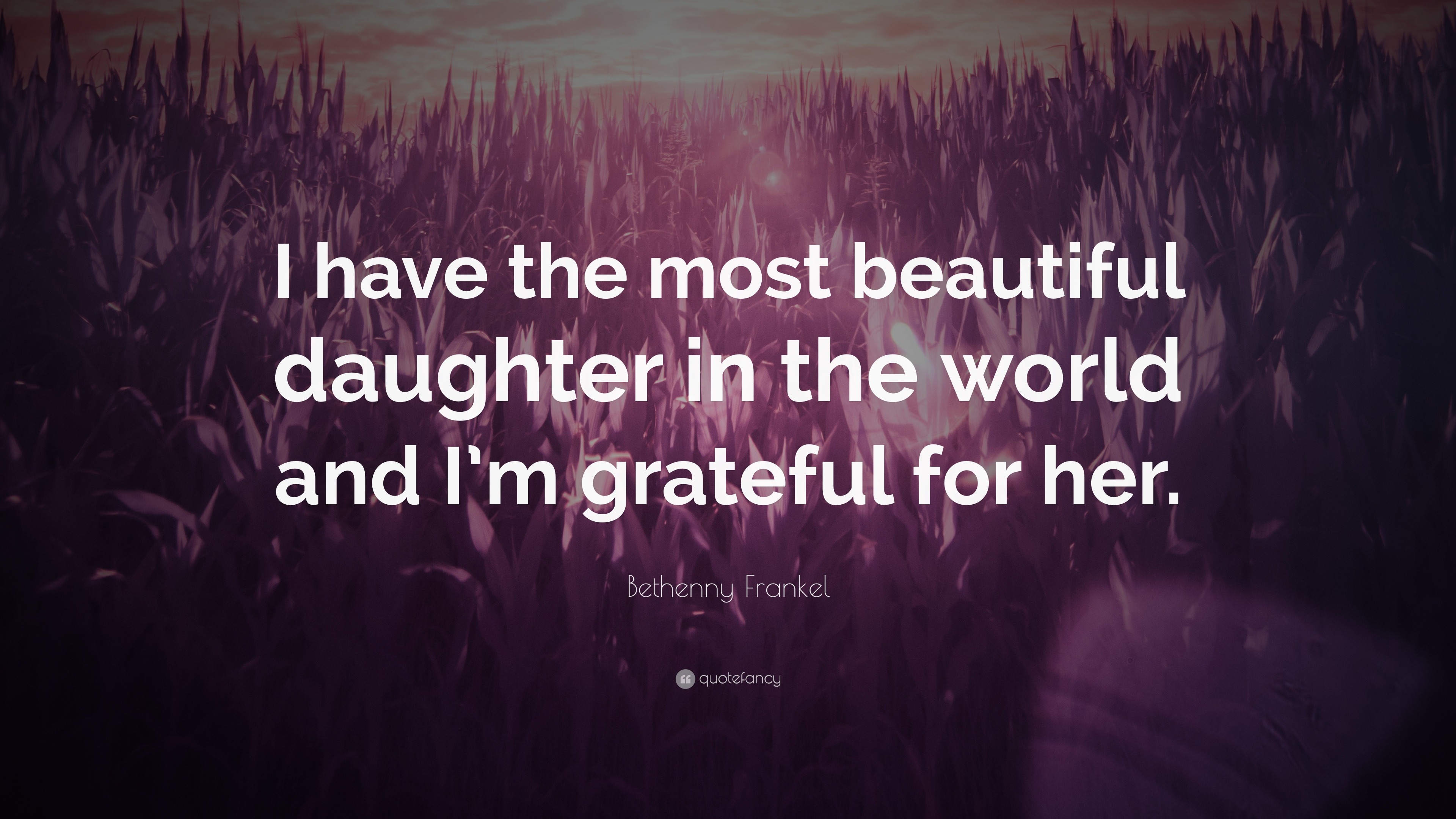 bethenny-frankel-quote-i-have-the-most-beautiful-daughter-in-the