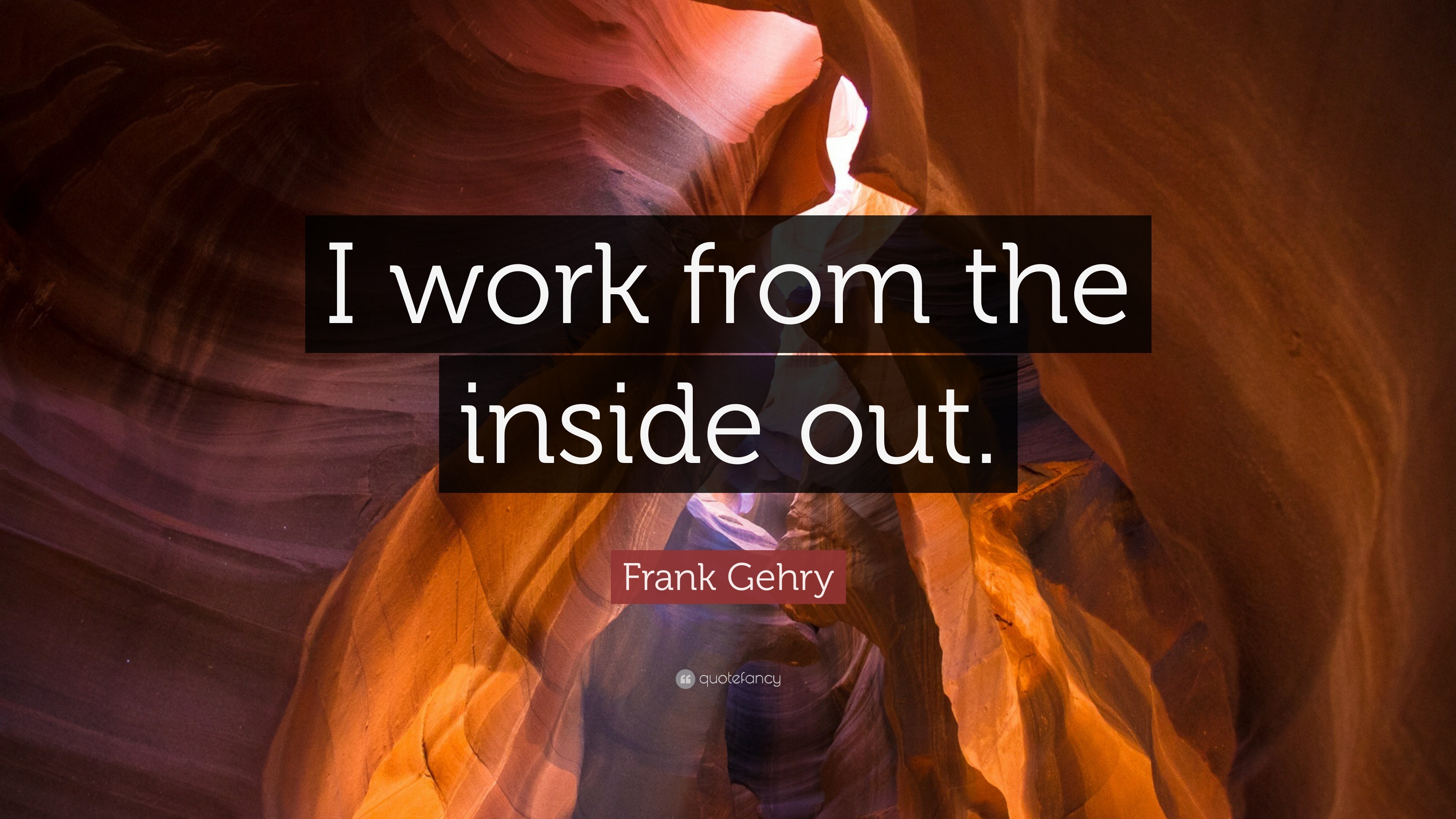 Frank Gehry's Words of Wisdom