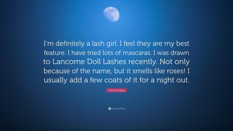 Chloe Sevigny Quote: “I’m definitely a lash girl. I feel they are my best feature. I have tried lots of mascaras. I was drawn to Lancome Doll Lashes recently. Not only because of the name, but it smells like roses! I usually add a few coats of it for a night out.”