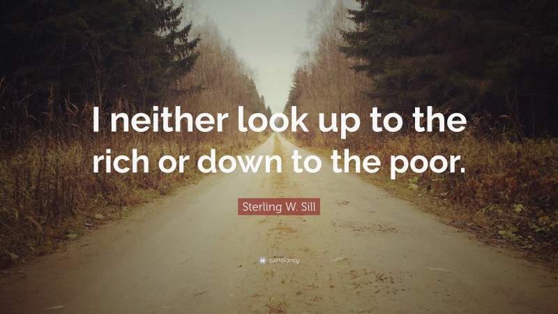 Top 50 Sterling W. Sill Quotes (2024 Update) - QuoteFancy