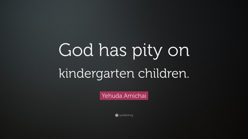 Top 30 Yehuda Amichai Quotes (2021 Update) - Quotefancy