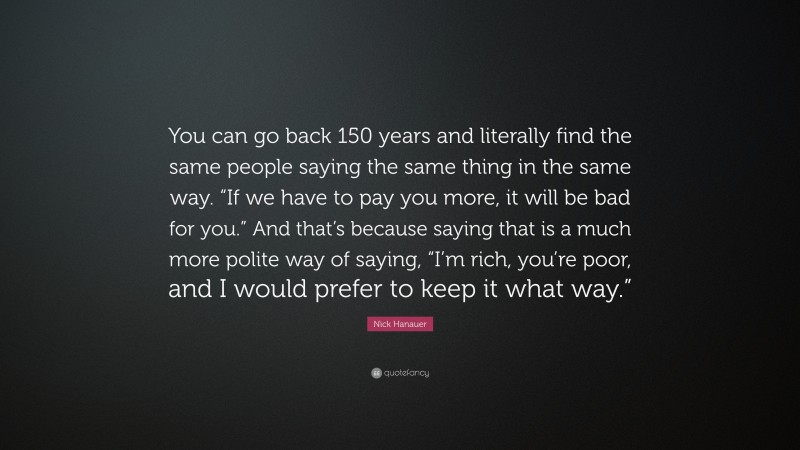 Top 15 Nick Hanauer Quotes (2021 Update) - Quotefancy