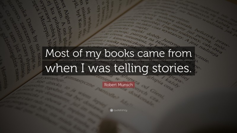 Top 10 Robert Munsch Quotes (2025 Update) - QuoteFancy