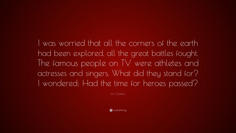 Top 50 Eric Greitens Quotes (2021 Update) - Quotefancy