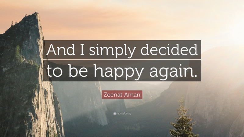 Zeenat Aman Quote: “And I simply decided to be happy again.”