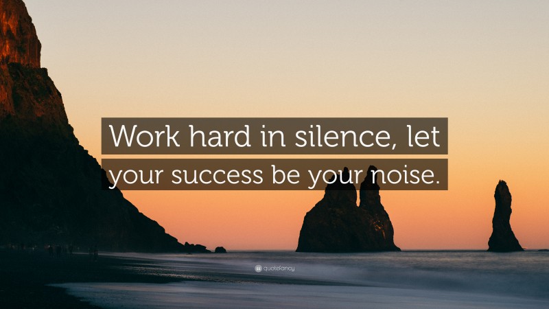 succeed in silence