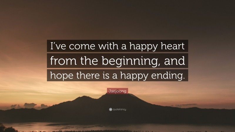 Jaejoong Quote: “I’ve come with a happy heart from the beginning, and hope there is a happy ending.”