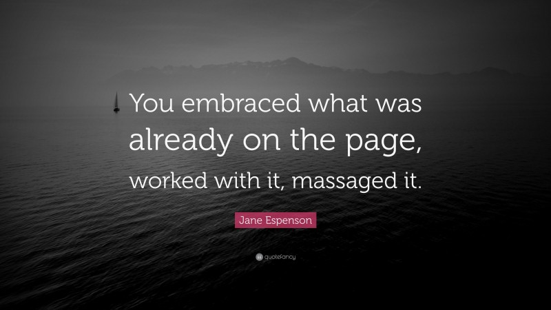 Jane Espenson Quote: “You embraced what was already on the page, worked with it, massaged it.”
