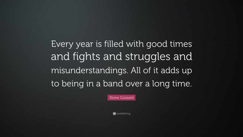 Stone Gossard Quote: “Every year is filled with good times and fights and struggles and misunderstandings. All of it adds up to being in a band over a long time.”