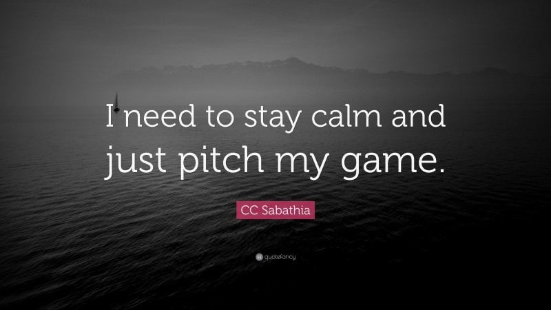 CC Sabathia Quote: “I need to stay calm and just pitch my game.”