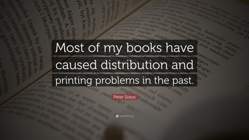 Peter Sotos Quote: “Most of my books have caused distribution and printing problems in the past.”