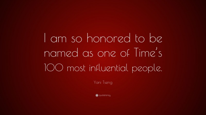 Yani Tseng Quote: “I am so honored to be named as one of Time’s 100 most influential people.”
