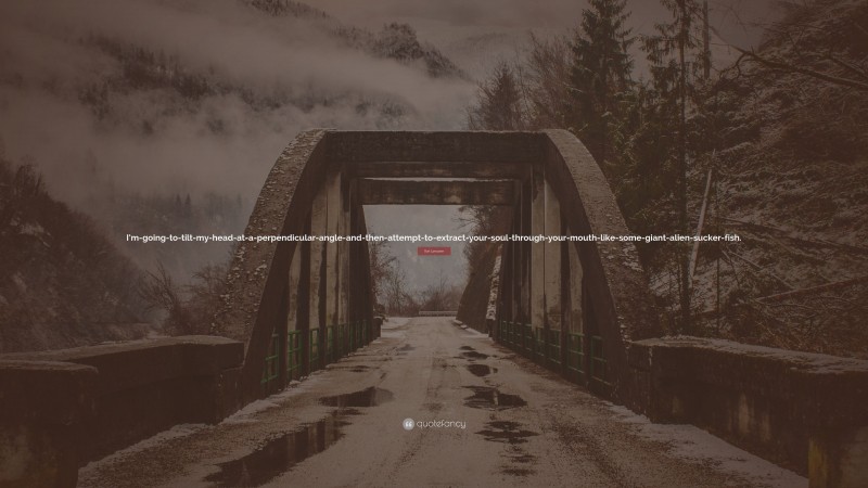 Burt Lancaster Quote: “I’m-going-to-tilt-my-head-at-a-perpendicular-angle-and-then-attempt-to-extract-your-soul-through-your-mouth-like-some-giant-alien-sucker-fish.”