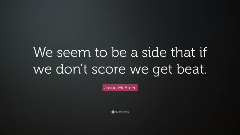 Jason McAteer Quote: “We seem to be a side that if we don’t score we get beat.”