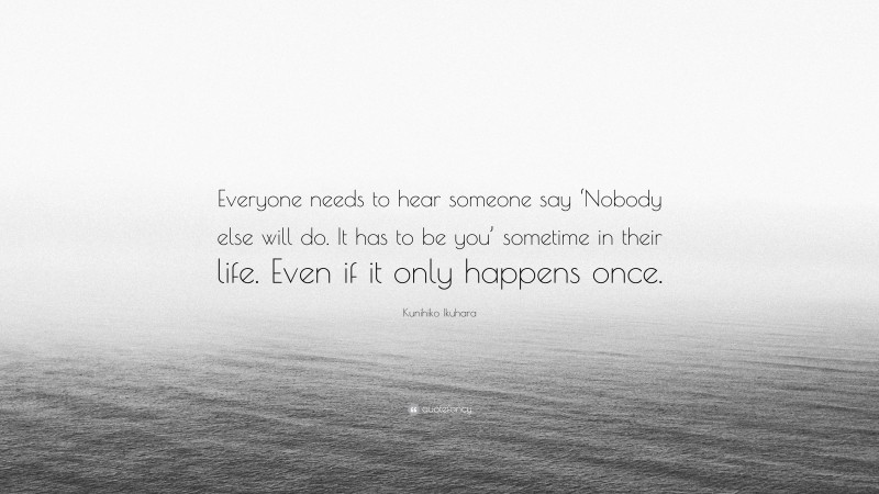 Kunihiko Ikuhara Quote: “Everyone needs to hear someone say ‘Nobody else will do. It has to be you’ sometime in their life. Even if it only happens once.”