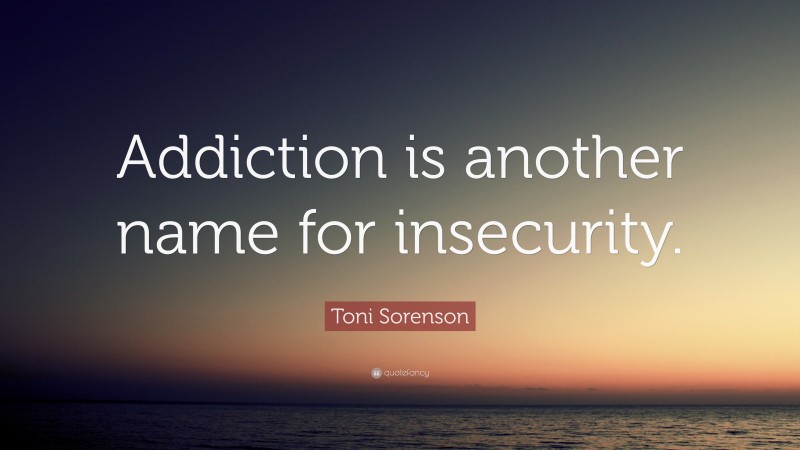 Another Name For Addiction