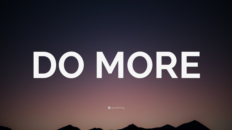 “DO MORE” — Desktop Wallpaper