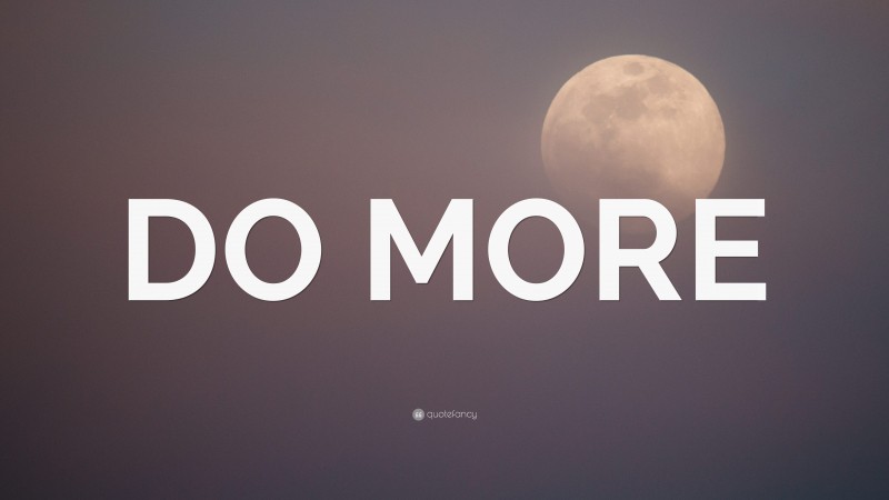 “DO MORE” — Desktop Wallpaper