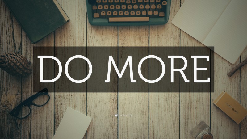 “DO MORE” — Desktop Wallpaper
