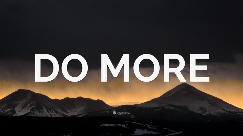“DO MORE” — Desktop Wallpaper